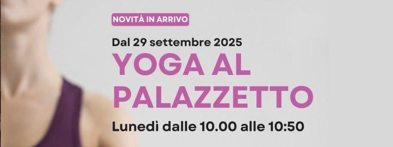 Yoga al Palazzetto | 2025